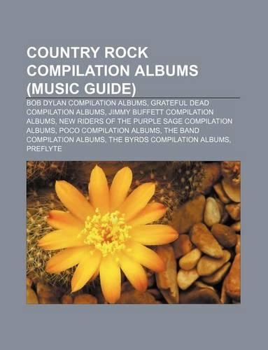 Country Rock Compilation Albums (Music Guide)