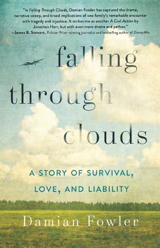 Falling Through Clouds: A Story of Survival, Love, and Liability