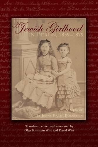 A Jewish Girlhood In Berlin, 1859-1879