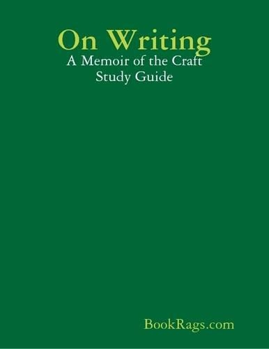On Writing: A Memoir of the Craft Study Guide