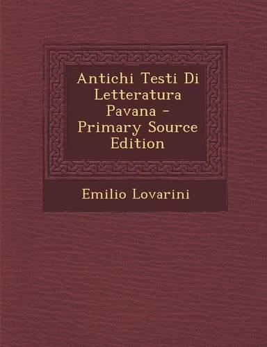 Antichi Testi Di Letteratura Pavana