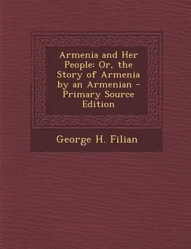Armenia and Her People