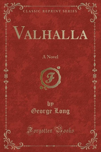 Valhalla: A Novel (Classic Reprint)(English)