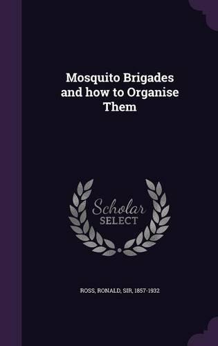 Mosquito Brigades and how to Organise Them