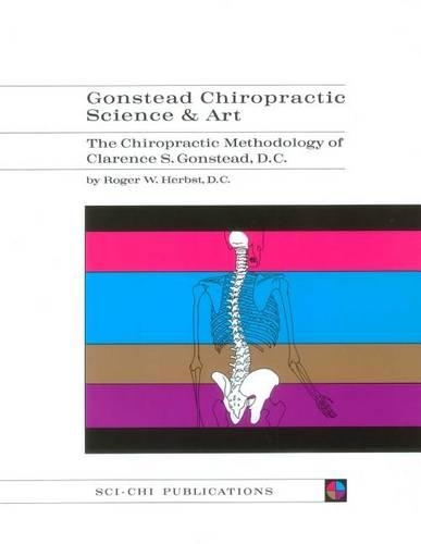 Gonstead Chiropractic Science & Art