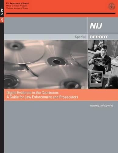 Digital Evidence in the Courtroom