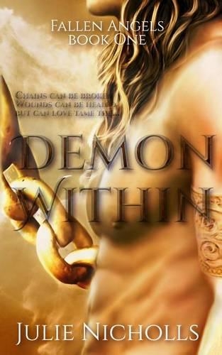 Demon Within: (A Story of Angels & Fallen-Angels) (Fallen Angels Series Book 1)(English)