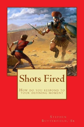 Shots Fired: How do you respond in your defining moment