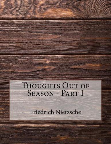 Thoughts Out of Season - Part I
