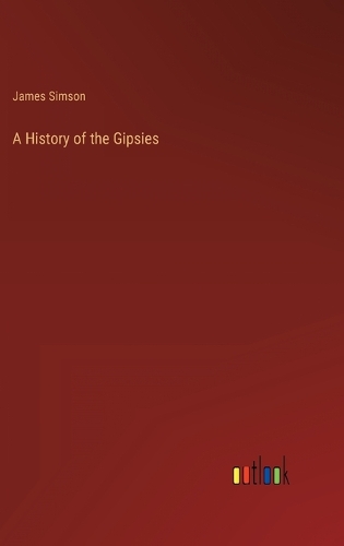 A History of the Gipsies