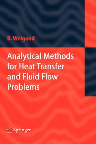 Analytical Methods for Heat Transfer and Fluid Flow Problems