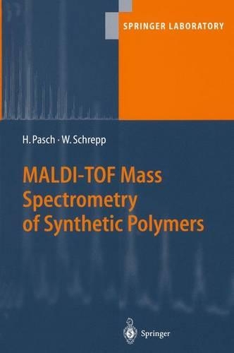 Maldi-Tof Mass Spectrometry of Synthetic Polymers