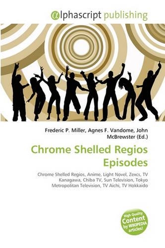 Chrome Shelled Regios Episodes