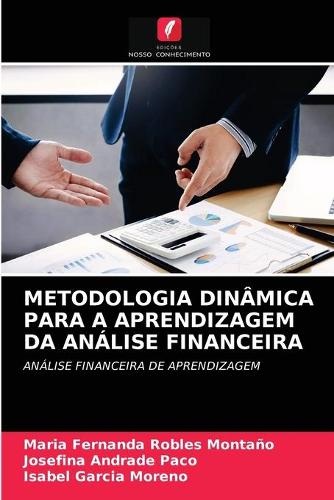 Metodologia Dinâmica Para a Aprendizagem Da Análise Financeira
