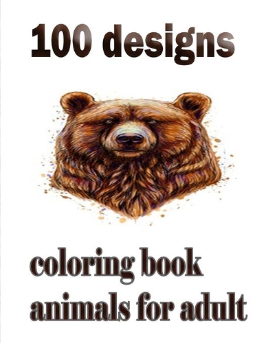 100 designs coloring book animals for adult