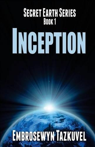 Inception: (1 Secret Earth)