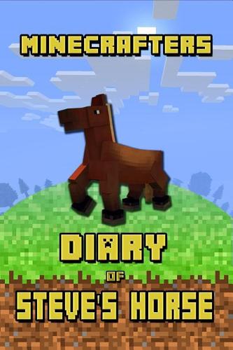 Minecrafters Diary of Steve's Horse