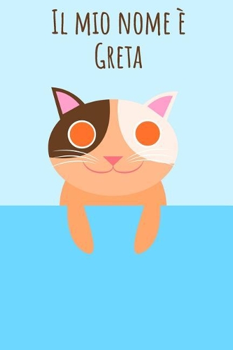 Il mio nome � Greta