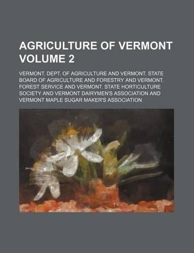 Agriculture of Vermont Volume 2