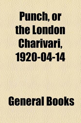Punch, or the London Charivari, 1920-04-14: (English)