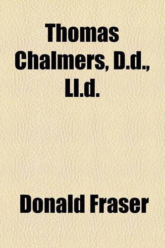 Thomas Chalmers, D.D., LL.D