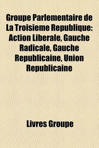 Groupe Parlementaire de La Troisime Rpublique