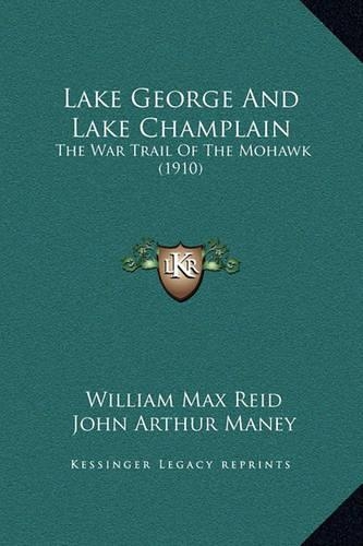 Lake George And Lake Champlain