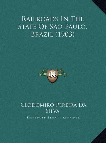Railroads In The State Of Sao Paulo, Brazil (1903): (English)