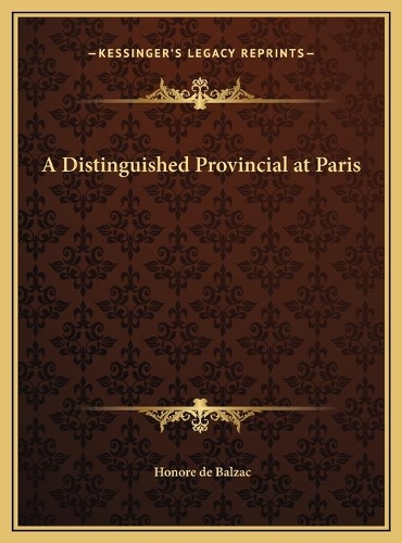 A Distinguished Provincial at Paris