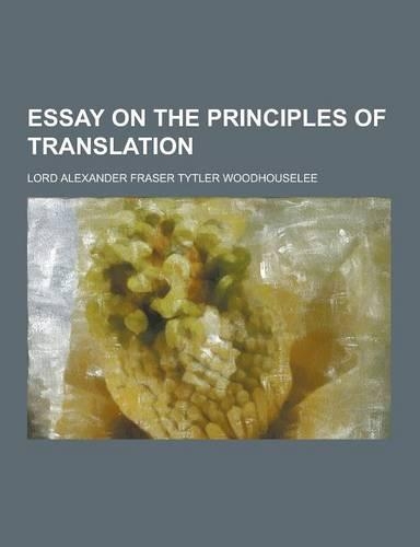 Essay on the Principles of Translation