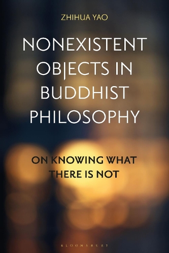 Nonexistent Objects in Buddhist Philosophy: On Knowing What There is Not