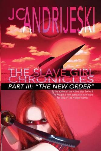 The Slave Girl Chronicles