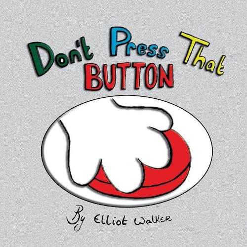 Don't Press That Button: (English)