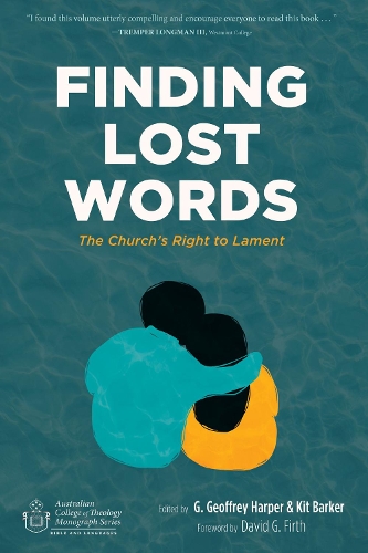Finding Lost Words: (Australian College of Theology Monograph)