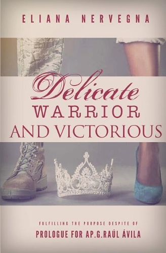 Delicate Warrior and Victorious