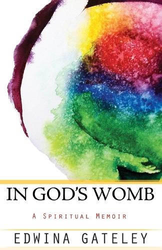 In God's Womb: A Memoir