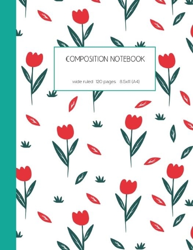 Composition notebook wide ruled 120 pages 8.5x11 (A4)