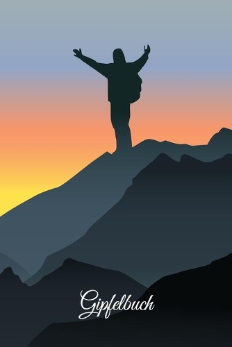 Gipfelbuch: Dein persönliches Gipfel Tagebuch mit richtig viel Platz für Deine persönlichen Notizen! 120 punktierte Seiten - Format 6x9 DIN A5 - Soft cover