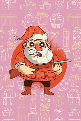 Funny verrücker Santa Claus - Journal Journal Lined about A5 FORMAT - notepad for school and work. Christmas theme, weapons, rifle-match,
