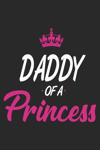 Daddy Of A Princess