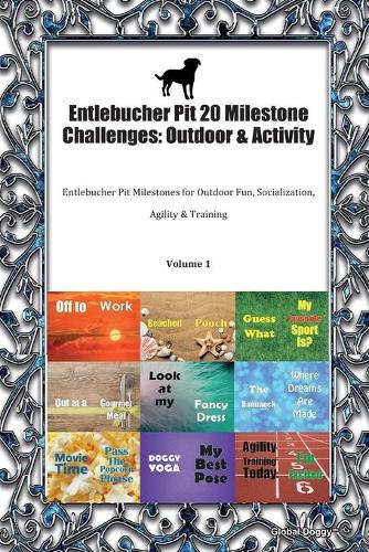 Entlebucher Pit 20 Milestone Challenges