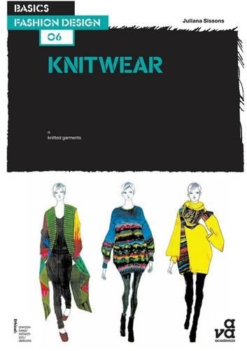 Basics Fashion Design 06: Knitwear: (Basics Fashion Design)
