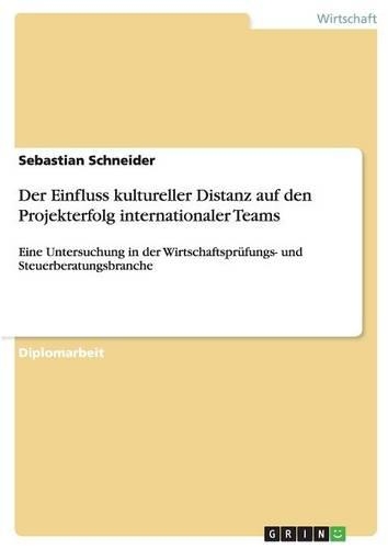 Der Einfluss kultureller Distanz auf den Projekterfolg internationaler Teams