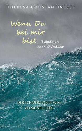 Wenn Du bei mir bist