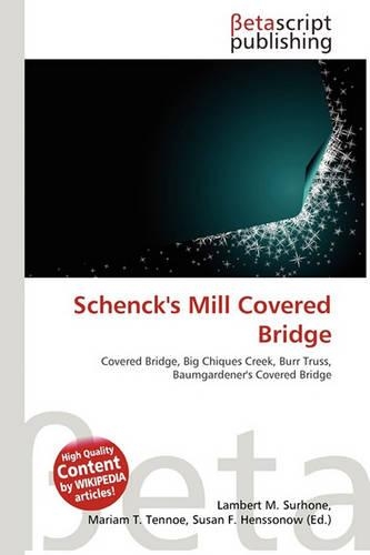 Schenck's Mill Covered Bridge: (English)