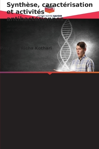 Synthèse, caractérisation et activités antibactériennes