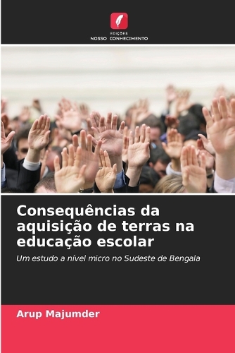 Consequências da aquisição de terras na educação escolar