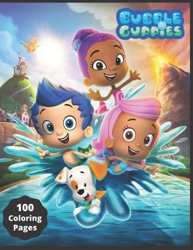 Bubble Guppies: Coloring Book for Kids and Adults with Fun, Easy, and Relaxing