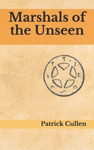 Marshals of the Unseen: (1 Marshals of the Unseen)