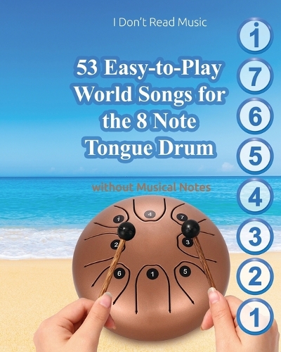 53 Easy-to-Play World Songs for the 8 Note Tongue Drum
